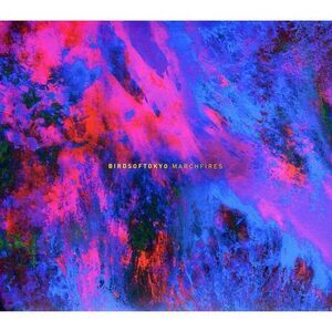 Birds of Tokyo - March Fires  CD
